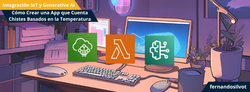 Integración IoT y Generative AI: Cómo Crear una App que Cuenta Chistes Basados en la Temperatura